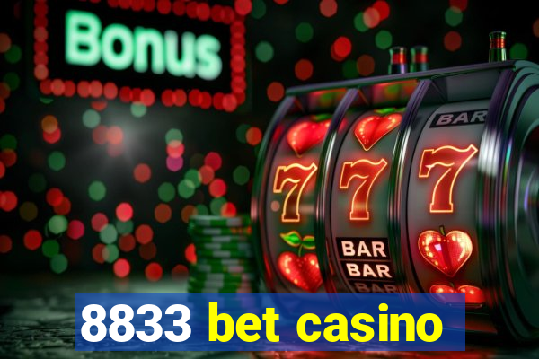 8833 bet casino